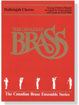 The Canadian Brass【Handel : Hallelujah Chorus】for Brass Quintet The Canadian Brass【Handel : Hallelujah Chorus】for Brass Quintet