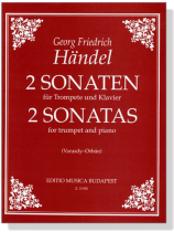 Händel【2 Sonaten】für Trompete und Klavier Händel【2 Sonaten】für Trompete und Klavier