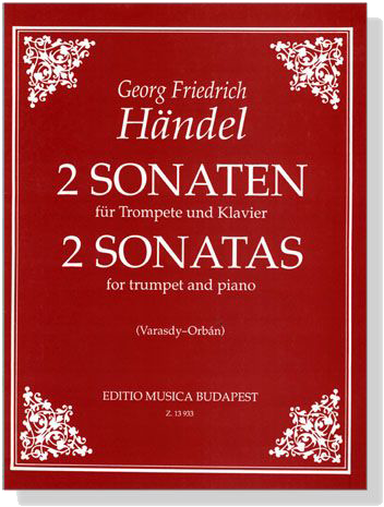 Händel【2 Sonaten】für Trompete und Klavier Händel【2 Sonaten】für Trompete und Klavier