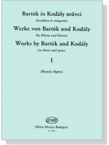 Bartók es Kodály muvei【Werke von Bartók und Kodály】für Flöte und Klavier ,Ⅰ Bartók es Kodály muvei【Werke von Bartók und Kodály】für Flöte und Klavier ,Ⅰ