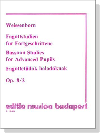 Weissenborn【Fagottstudien , Op. 8/2】für Fortgeschrittene Weissenborn【Fagottstudien , Op. 8/2】für Fortgeschrittene