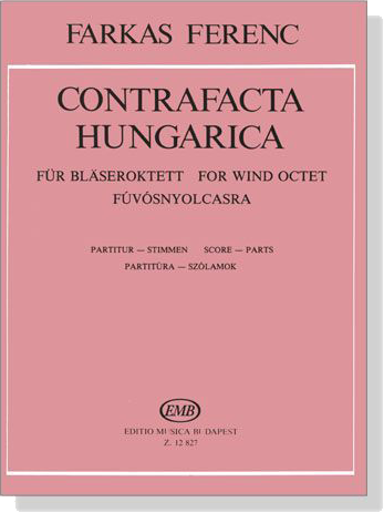 Farkas Ferenc【Contrafacta Hungarica】for Woodwind Octet