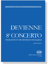 Devienne【8e Concerto】pour Flûte et Orchestre En Sol Majeur pour Flûte et Piano Devienne【8e Concerto】pour Flûte et Orchestre En Sol Majeur pour Flûte et Piano