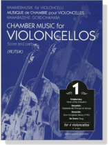 Chamber Music for Violoncellos【Volume 1】Score and parts Chamber Music for Violoncellos【Volume 1】Score and parts