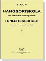 Bloch 【Tonleiterschule mit zerlegten Akkorden】für die Violine , Op.5【Ⅱ】
