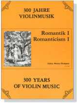 【RomantikⅠ/ Romanticism】300 Years of Violin Music