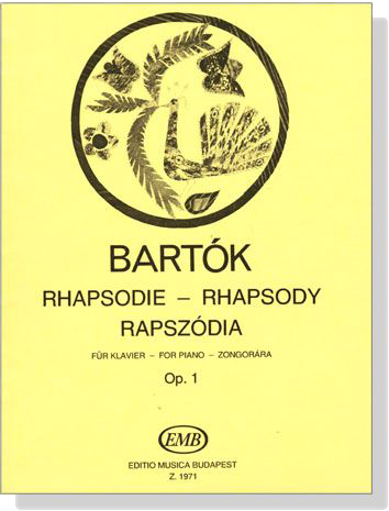 Bela Bartok【Rhapsody , Op. 1】for Piano