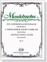 Mendelssohn【A Midsummer Night's Dream , Op. 61】Suite for Piano Mendelssohn【A Midsummer Night's Dream , Op. 61】Suite for Piano