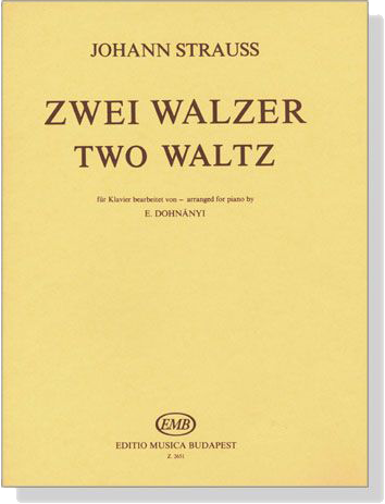 Johann Strauss【Zwei Walzer / Two Waltz】Arranged for Piano