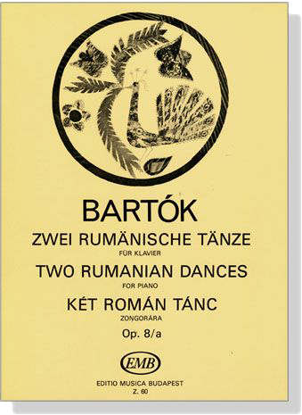 Béla Bartók【2 Rumanian Dances, Op. 8a】for Piano
