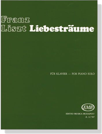 Liszt【Liebesträume】for Piano Solo