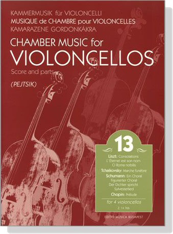 Chamber Music for Violoncellos【Volume 13】Score and parts