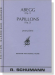 Schumann【Abegg Op. 1 / Papillons Op. 2】Pour Piano , Revision Par Gabriel Faure