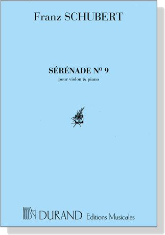 Schubert【Sérénade , No.9】 pour Violon and Piano