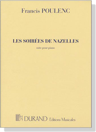 Poulenc【Les Soirees de Nazelles Suite】Pour Piano