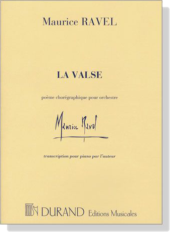 Ravel【La Valse】Poème choréographique pour orchestre, pour piano par l'auteur