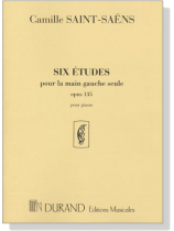 Saint-Saens【Six Etudes , Pour La Main Gauche Seule , Opus 135】Pour Piano