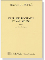 Maurice Durufele【Prelude, Recitatif et Variations , Opus 3】pour flute, alto & piano