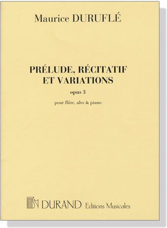 Maurice Durufele【Prelude, Recitatif et Variations , Opus 3】pour flute, alto & piano