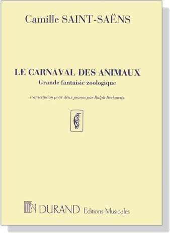 Saint-Saens【Le Carnaval des Animaux , Grande Fantaisie zoologique】Transcription Pour Deux Pianos