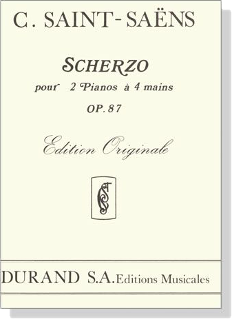 Saint-Saens【Scherzo , Op. 87】Pour 2 Pianos a 4 Mains