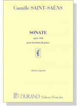 Camille Saint-Saëns【Sonate , Opus 166】pour hautbois & piano Camille Saint-Saëns【Sonate , Opus 166】pour hautbois & piano