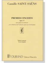 Saint-Saens【Premier Concerto , Opus 17】Pour Piano Et Orchestre , avec reduction de L'orchestre Pour un Second Piano Saint-Saens【Premier Concerto , Opus 17】Pour Piano Et Orchestre , avec reduction de L'orchestre Pour un Second Piano