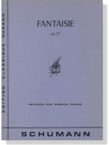 Schumann【Fantaisie , Op. 17】for Piano