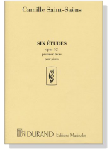 Saint-Saens【Six Etudes , Opus 52 Premier Livre】Pour Piano
