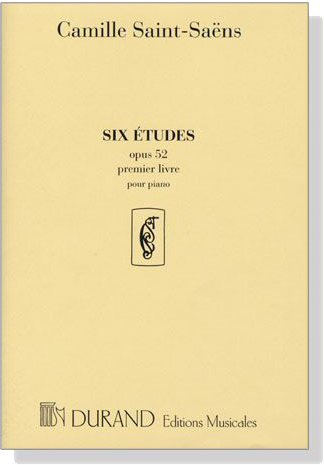 Saint-Saens【Six Etudes , Opus 52 Premier Livre】Pour Piano