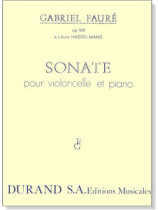 Faure【Sonate No.1 Op.109】Pour Violoncelle et Piano Faure【Sonate No.1 Op.109】Pour Violoncelle et Piano