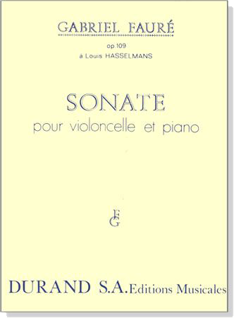 Faure【Sonate No.1 Op.109】Pour Violoncelle et Piano