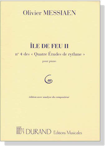 Messiaen【Ile De Feu Ⅱ , No. 4 des , Quatre Etudes de rytheme】pour Piano