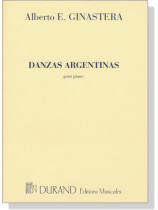 Alberto Ginastera【Danzas Argentinas】Pour Piano Alberto Ginastera【Danzas Argentinas】Pour Piano