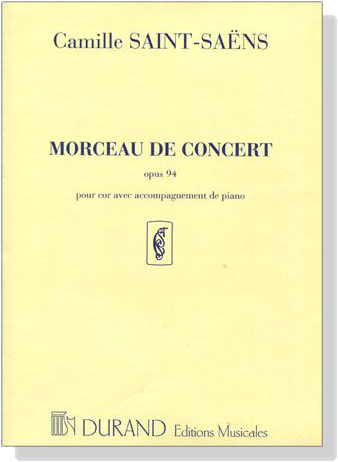 Saint-Saëns【Morceau De Concert , Opus 94】Pour cor avec accompagnement de Piano