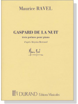 Ravel【Gaspard De La Nuit , Trois Poemes】Pour Piano
