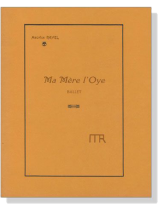 Ravel【Ma Mere l'Oye , Ballet】Piano Solo