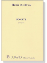 Henri Dutilleux【Sonate】pour Piano Henri Dutilleux【Sonate】pour Piano