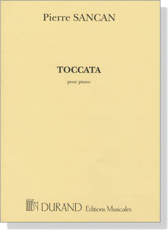Pierre Sancan【Toccata】Pour Piano