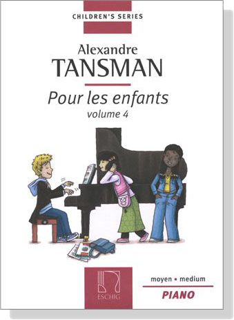 Tansman【Pour Les Enfants , Volume 4】for Piano