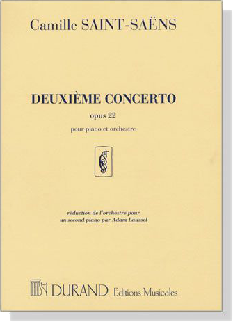 Saint-Saens【Deuxieme Concerto , Opus 22】Pour Piano Et Orchestre , avec reduction de L'orchestre Pour un Second Piano
