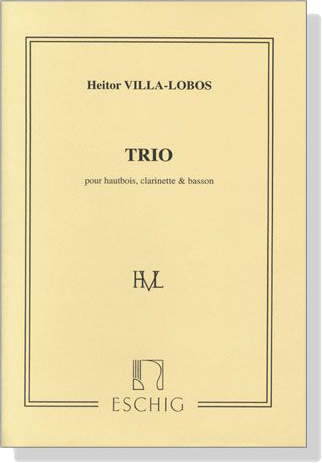 Heitor Villa-Lobos【Trio】pour hautbois, clarinette & basson