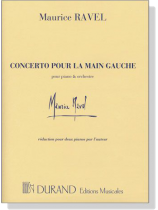 Ravel【Concerto Pour La Main Gauche】Pour Piano & Orchestre, pour deux pianos par l'auteur Ravel【Concerto Pour La Main Gauche】Pour Piano & Orchestre, pour deux pianos par l'auteur
