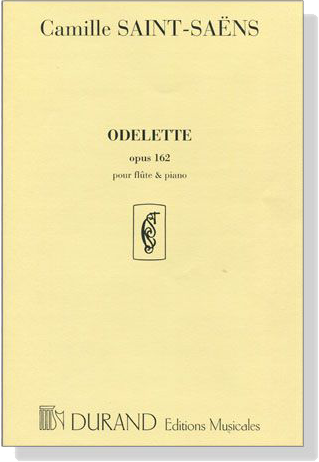 Camille Saint-Saëns【Odelette , opus 162】pour flûte and piano