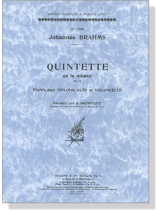Johannes Brahms【Quintette en fa mineur , Op. 34】Piano , deux Violons , Alto et Violoncelle