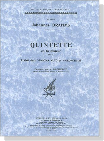 Johannes Brahms【Quintette en fa mineur , Op. 34】Piano , deux Violons , Alto et Violoncelle