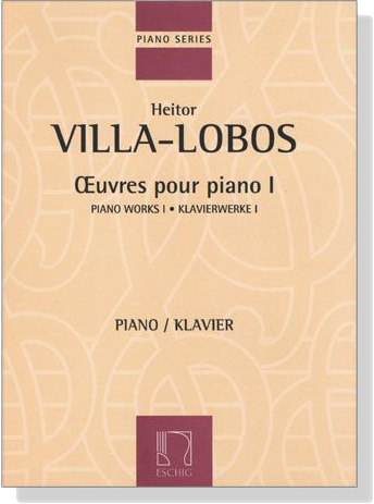 Villa-Lobos【Œuvres Pour Piano Ⅰ】