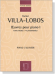 Villa-Lobos【Œuvres Pour Piano Ⅰ】