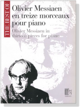 Oliver Messiaen【en treize morceaux】 pour piano