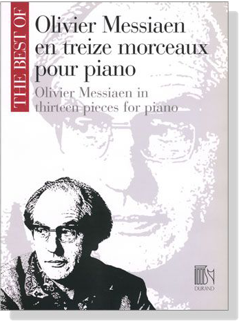Oliver Messiaen【en treize morceaux】 pour piano